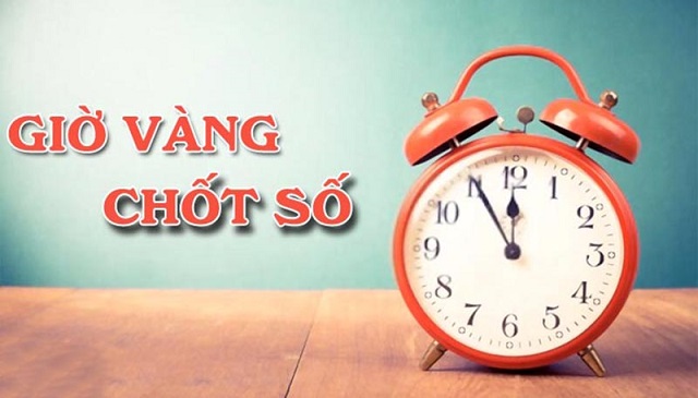 Vì sao nên chốt số ở khung giờ vàng